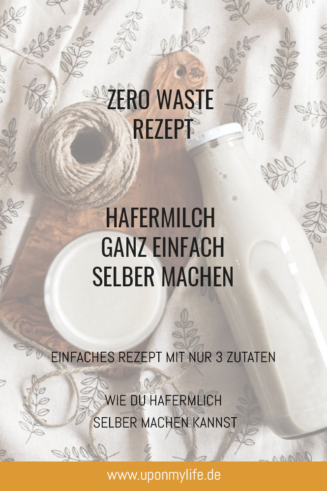 Zero Waste Rezept Hafermilch