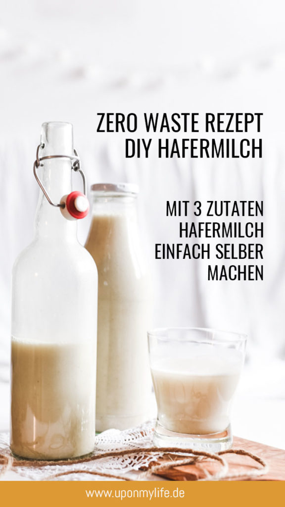 Zero Waste Rezept Hafermilch