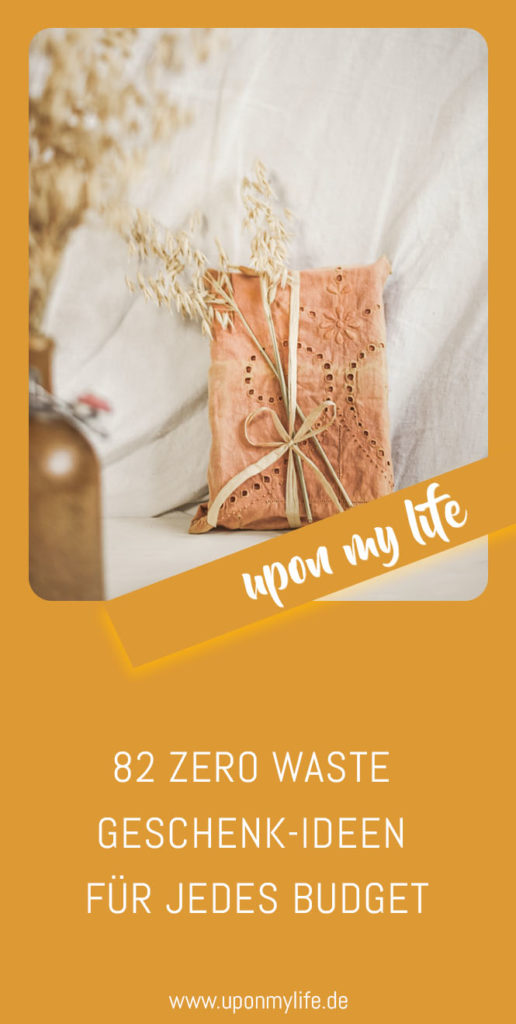 82 Zero Waste Geschenk-Ideen für jedes Budget
