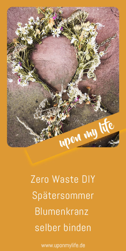 Zero Waste DIY Spätsommerlicher Blumenkranz selber binden