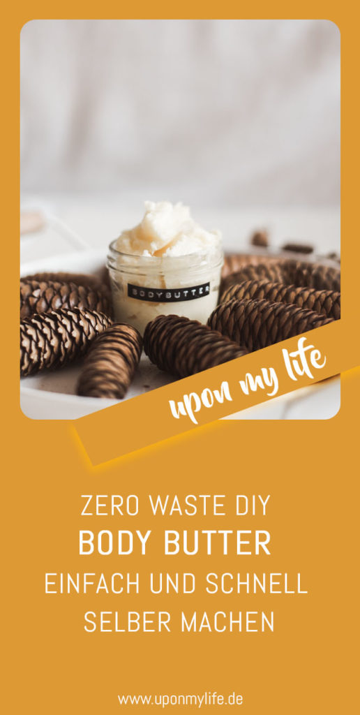 Zero Waste DIY Body Butter einfach und schnell selber machen