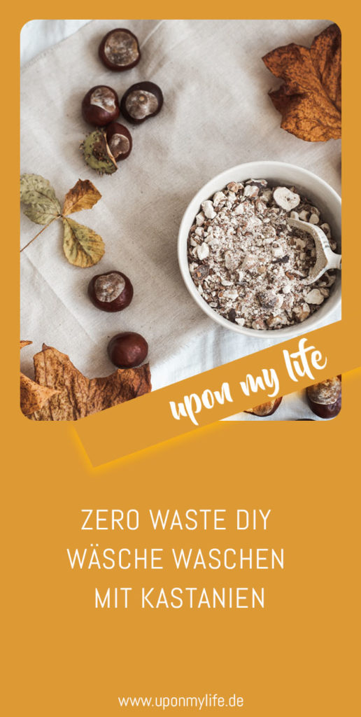 Zero Waste DIY: Wäsche waschen mit Kastanien