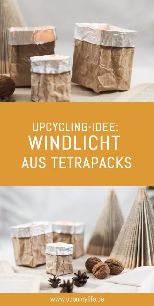 Upcycling-Idee: Windlicht aus Tetrapacks ist ein einfaches DIY für dass ihr nur Tetrapacks braucht. In Kürze wird aus dem Milch-Tetrapack ein Windlicht. #upcycling #diy #windlicht