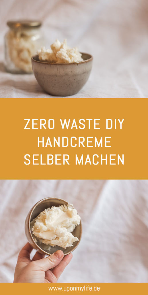 Zero Waste DIY Handcreme einfach selber machen aus wenigen Zutaten schnell einziehende Handcreme machen für die trockenen rissigen Hände im Winter. #diy #handcreme #zerowaste