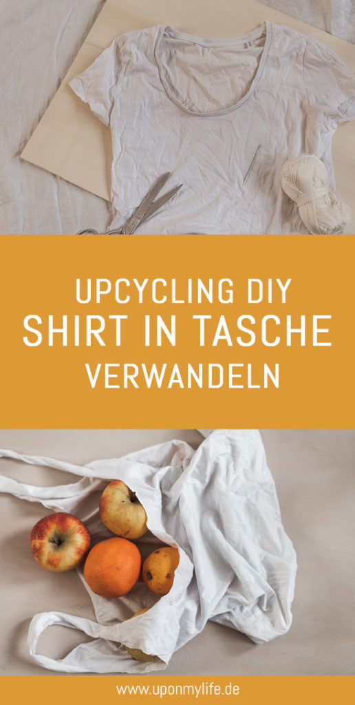 Günstige DIY Upcycling Idee: Einkaufstasche aus Shirt selber machen ist total einfach. In 5 Minuten und ohne Nähmaschine schnell eine Tasche machen. #upocycling #diy #zerowaste