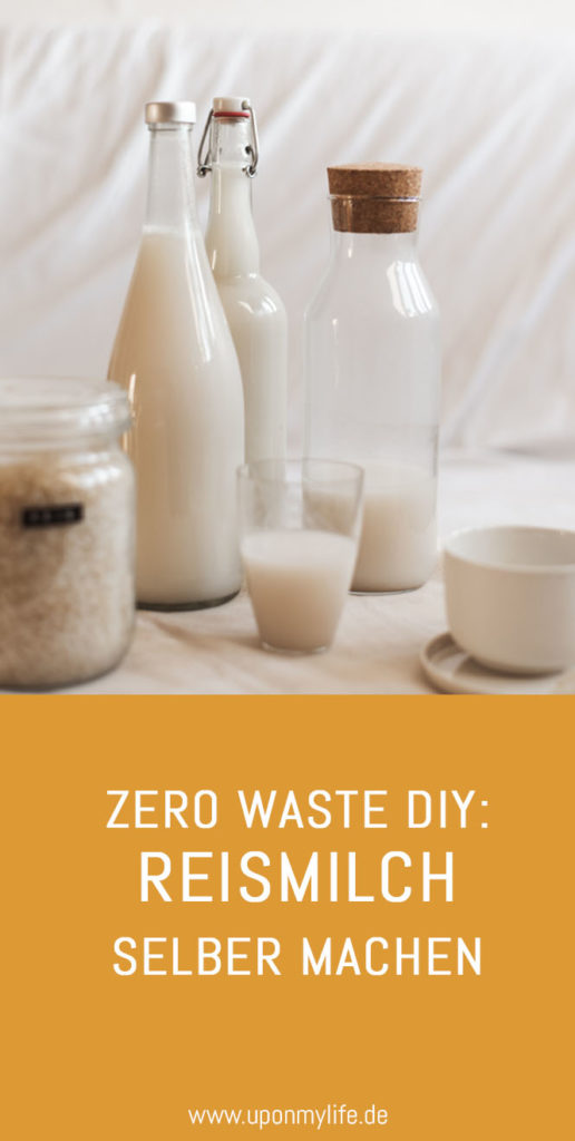 Zero Waste DIY: Reismilch einfach und günstig selber machen aus wenigen Zutaten und ohne viel Arbeit könnt ihr Reismilch ganz einfach selber machen #diy #zerowaste #nachhaltigkeit