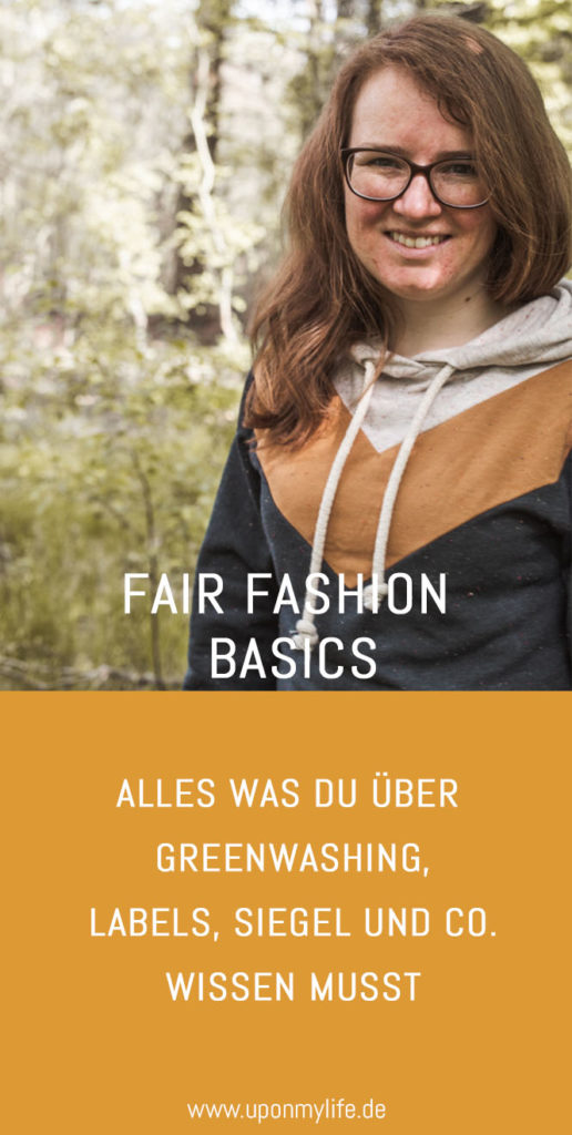 Ich möchte dir die Fair Fashion Basics beibringen – nicht nur Wissen sondern auch Siegel, Labels, usw. damit auch du den Umstieg auf Fair Fashion schaffst. #fairfashion
