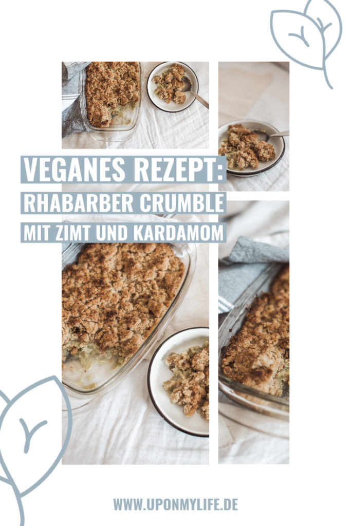 Veganes Rezept: Rhabarber Crumble mit Zimt und Kardamom - so lecker & so einfach. Das außergewöhnliche vegane Dessert wenns schnell gehen muss. #vegan #rhabarber #rezept