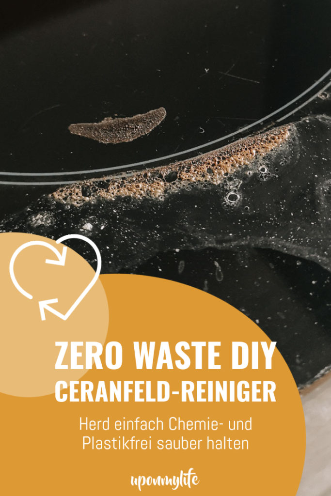 Zero Waste DIY Ceranfeld Reiniger - einfach chemie- und plastikfrei Herd und Ceranfeld sauber halten - einfach, günstig und nachhaltig putzen