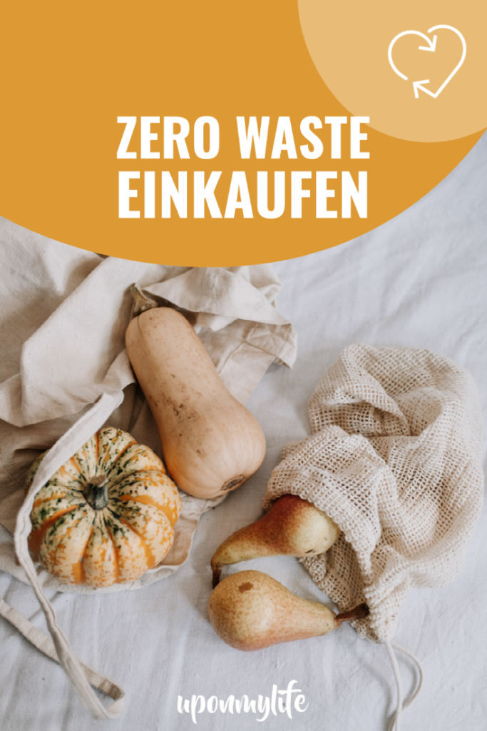 Wie du Lebensmittel & Basics Zero Waste Einkaufen kannst. Meine Einkaufs-Tipps, Shop-Empfehlungen & eine große Liste mit vielen Lebensmitteln.