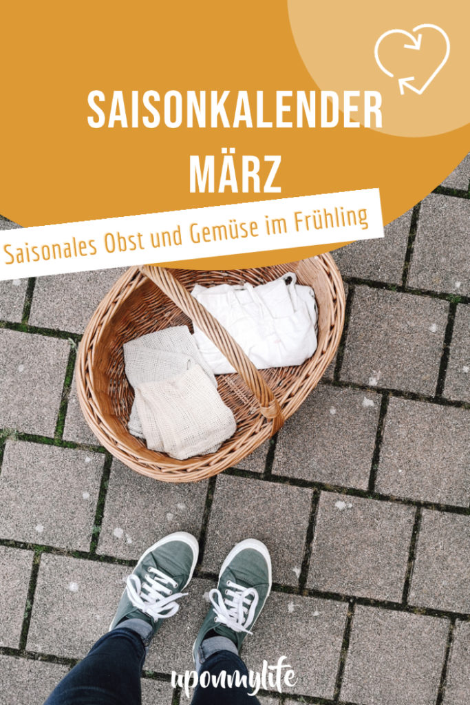 Saisonkalender März: Saisonales Obst und Gemüse im Frühling aus unserer Region. Was ist wann reif? Wann wird was geerntet? Nachhaltig Kochen