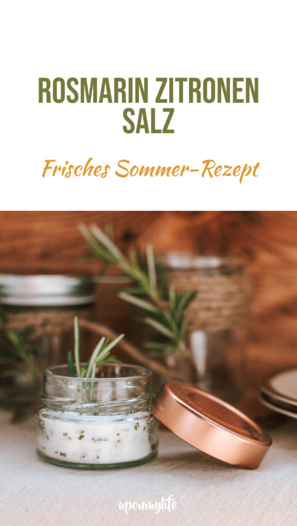 Rosmarin Zitronen Salz zubereiten für Salate, Grillen auf Balkon und im Garten. Leckeres frisches Sommer Rezept für euren Sommer zu Hause