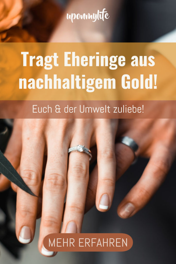 Ihr traut euch? Wie wären Eheringe aus nachhaltigem Gold? Lest hier alles über umweltfreundliche, faire Gold-Ringe für eure Hochzeit und Ehe