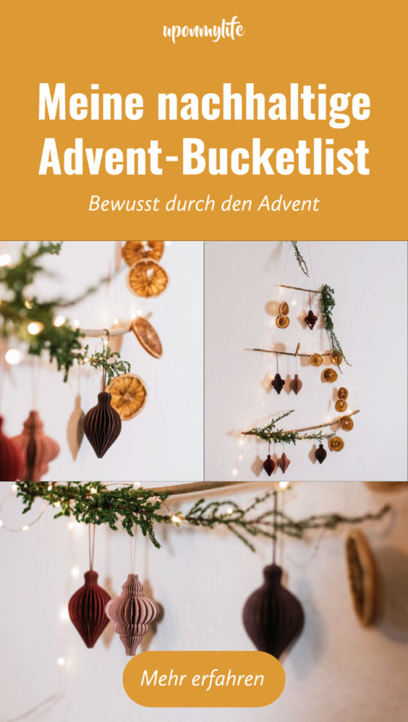 Bewusst durch den Advent - Meine nachhaltige Advent-Bucketlist für eine ruhige und besinnliche Adventszeit - ohne Stress und Konsumrausch.