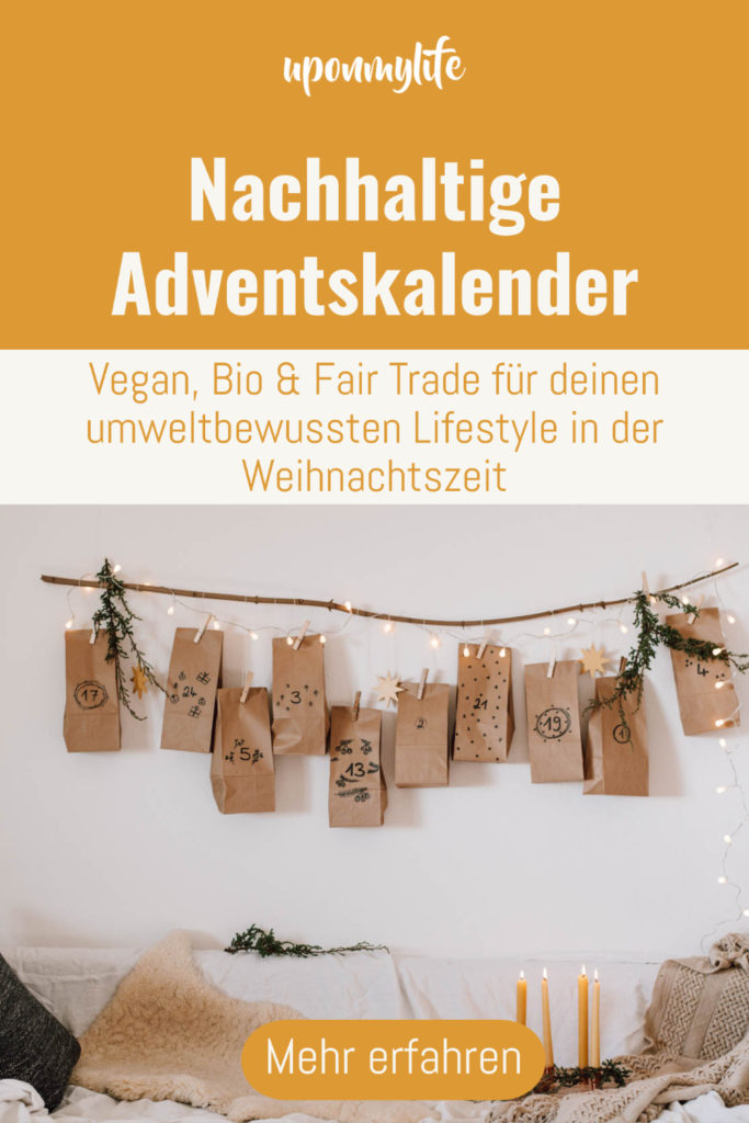 35 Nachhaltige Adventskalender für 2021 - Vegan, Bio & Fair Trade für deinen umweltbewussten Lifestyle in der Weihnachtszeit