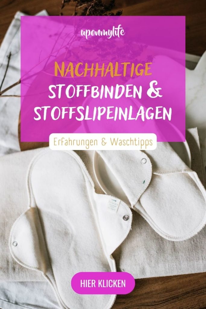 Verschiedene nachhaltige Stoffbinden und Stoffslipeinlagen im Test und meine persönlichen Erfahrungen und Empfehlungen für euch.