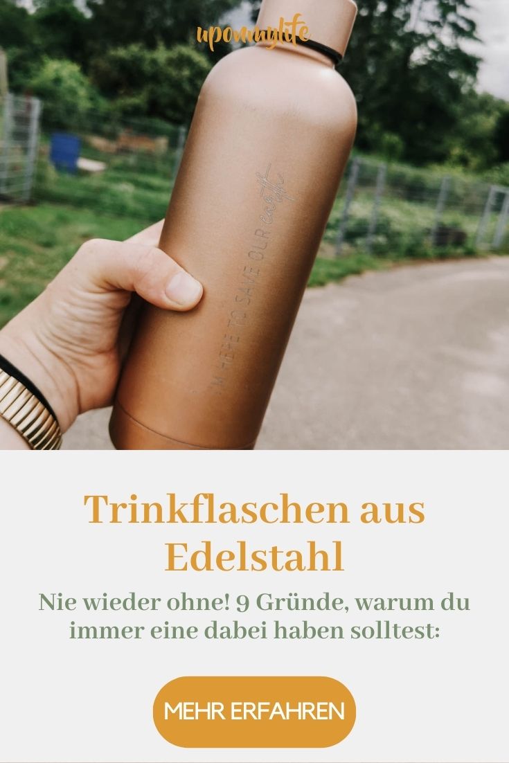 Nie wieder ohne! 9 Gründe, warum du immer eine Trinkflasche aus Edelstahl dabei haben solltest: Für Alltag, Klima, Umwelt, deine Gesundheit...