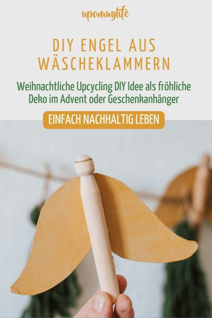 DIY Engel aus Wäscheklammern: Weihnachtliche Upcycling DIY Idee als fröhliche Deko im Advent oder Geschenkanhänger für Weihnachtspäckchen