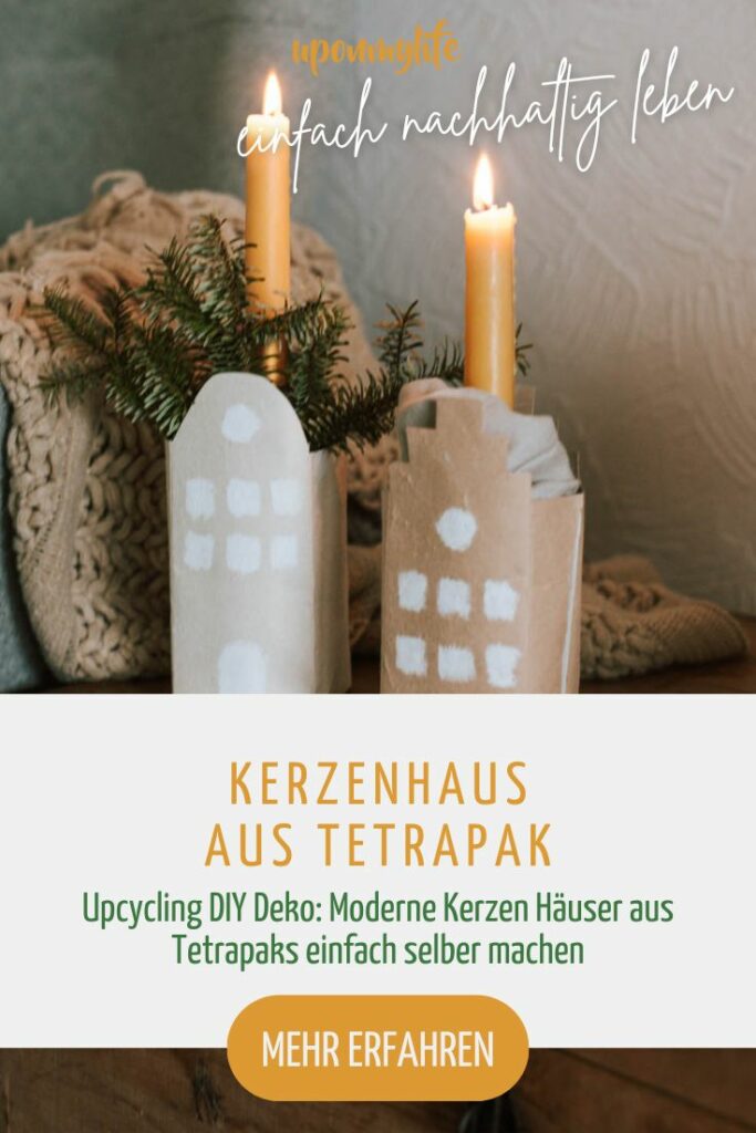 Nachhaltige Upcycling DIY Deko: Kerzen Häuser aus Tetrapaks basteln. Einfach Kerzenhäuser selber machen und zu Hause dekorieren