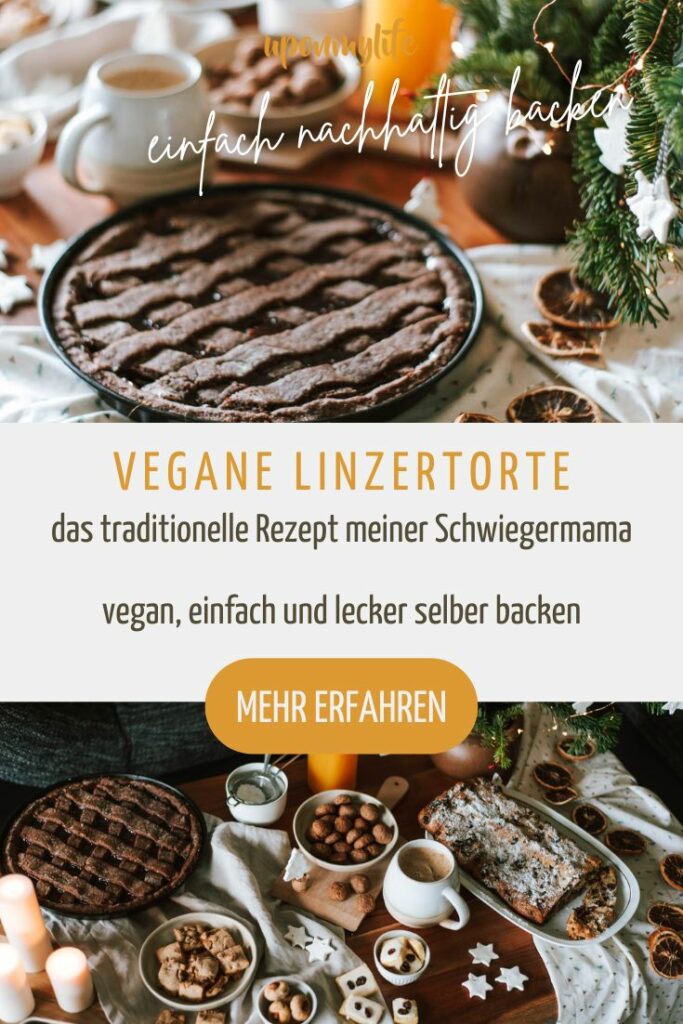 Linzertorte backen: Gelingsicheres Rezept mit Familien-Tradition - vegan, einfach, lecker und unkompliziert selber backen