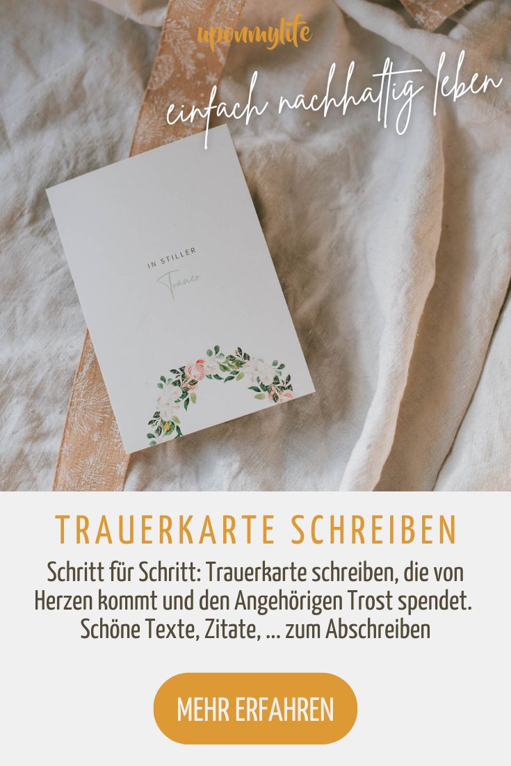 Trauerkarte Schreiben: Step By Step + Die Schönsten Texte - Uponmylife