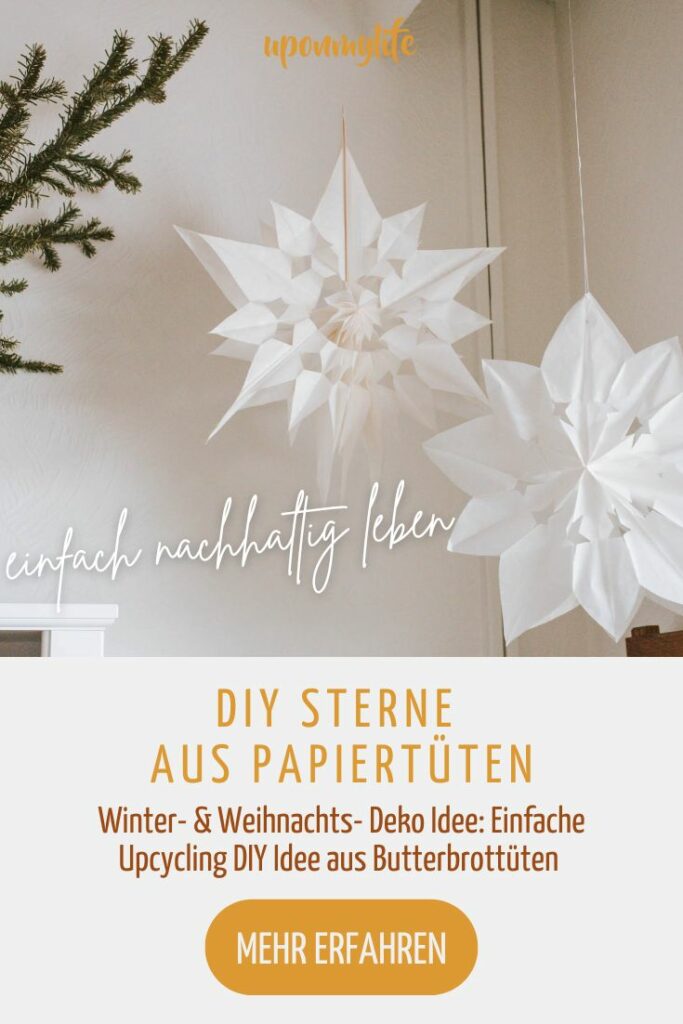 Papiersterne aus Brottüten basteln als Winter- & Weihnachts- Deko Idee: Einfache Upcycling DIY Idee aus Butterbrottüten - auch für Kinder