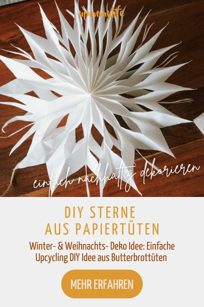 Papiersterne aus Brottüten basteln als Winter- & Weihnachts- Deko Idee: Einfache Upcycling DIY Idee aus Butterbrottüten - auch für Kinder