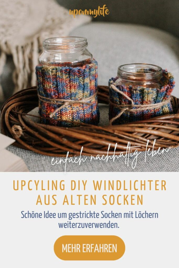 Upcycling DIY Windlichter aus alten Socken schnell & einfach selber machen. Schöne Idee um gestrickte Socken mit Löchern weiterzuverwenden.