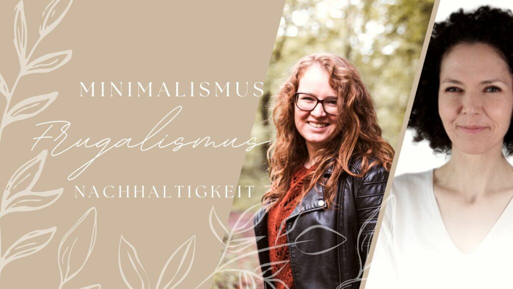 Minimalismus, Frugalismus und Nachhaltigkeit: Passt das zusammen? Diskussion mit Rena 'Die Schatzmeisterin' im Sparadies-Podcast