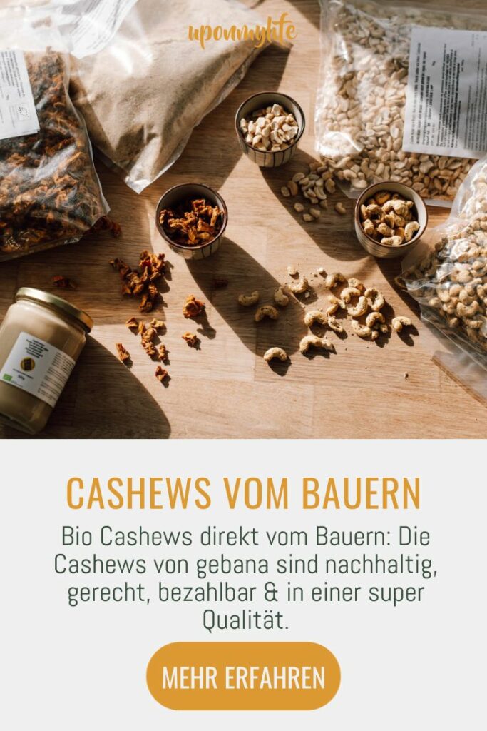 Bio Cashews direkt vom Bauern: Die Cashews von gebana sind nachhaltig, gerecht, bezahlbar & in einer super Qualität. Lest hier mehr dazu