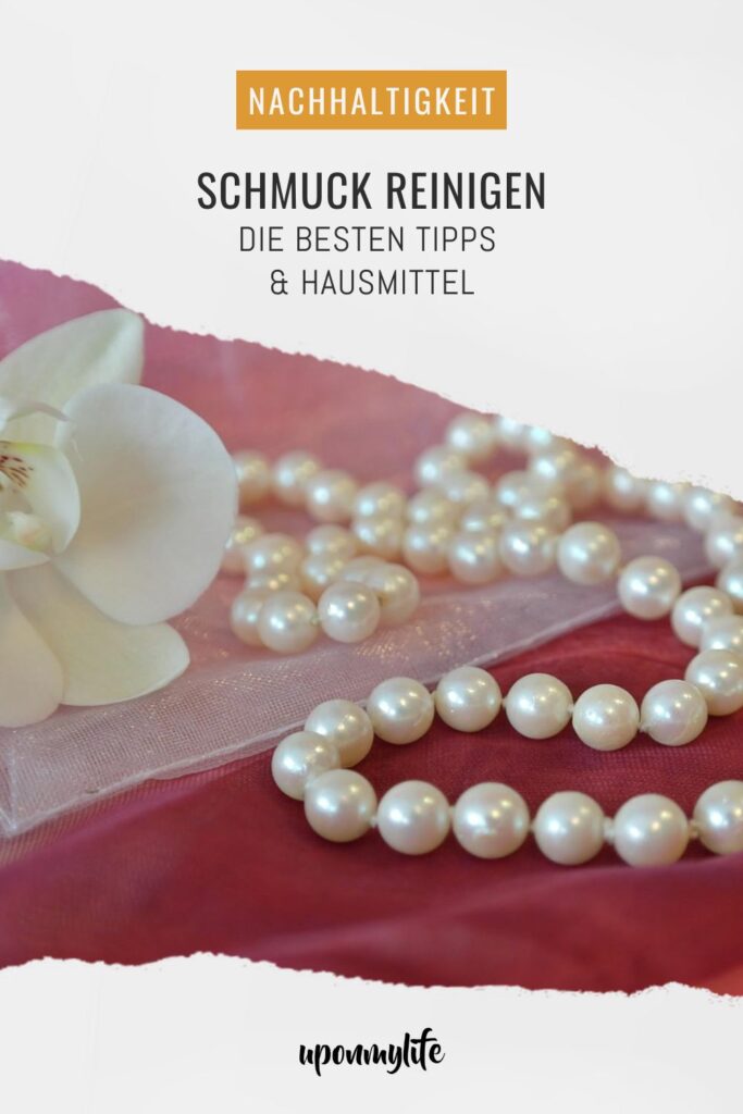 Praktische Tipps & wirksame Hausmittel zum Schmuck reinigen: Goldschmuck, Silberschmuck, Holzschmuck, Perlen, Edelsteine ...