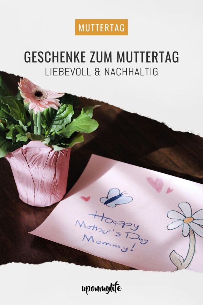 Nachhaltige und umweltfreundeliche Geschenke zum Muttertag für deine Mama. "Danke sagen" mit sinnvollen, liebevollen Geschenkideen
