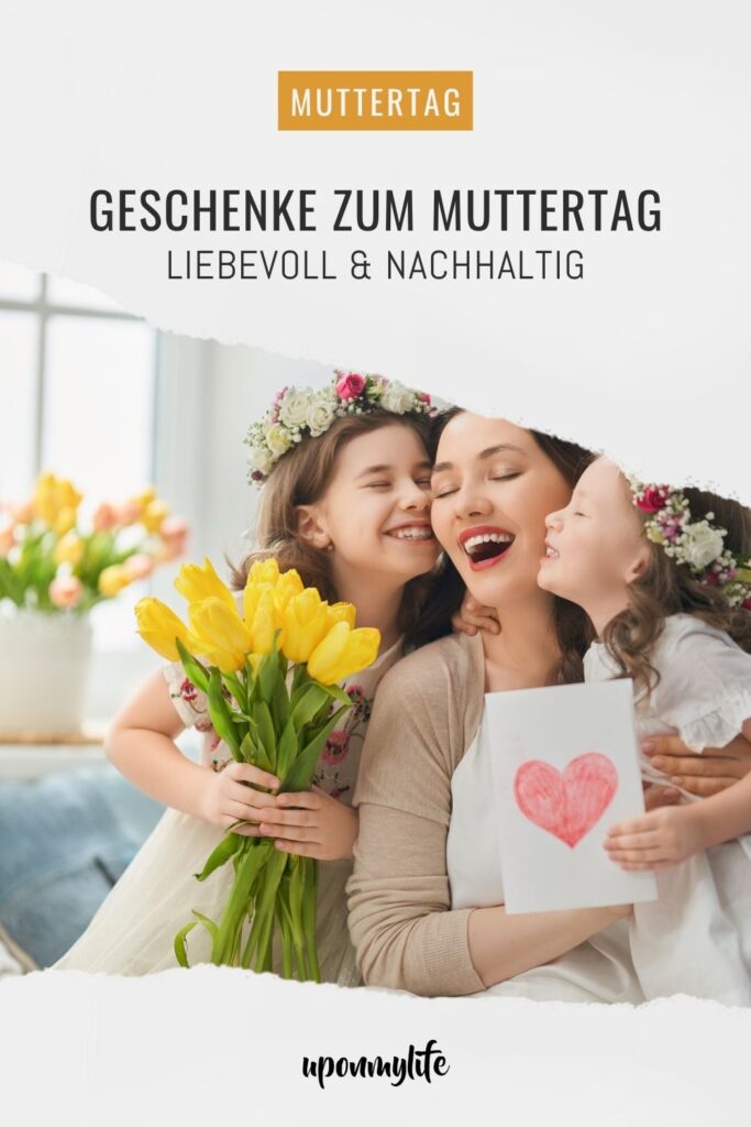 Nachhaltige und umweltfreundeliche Geschenke zum Muttertag für deine Mama. "Danke sagen" mit sinnvollen, liebevollen Geschenkideen