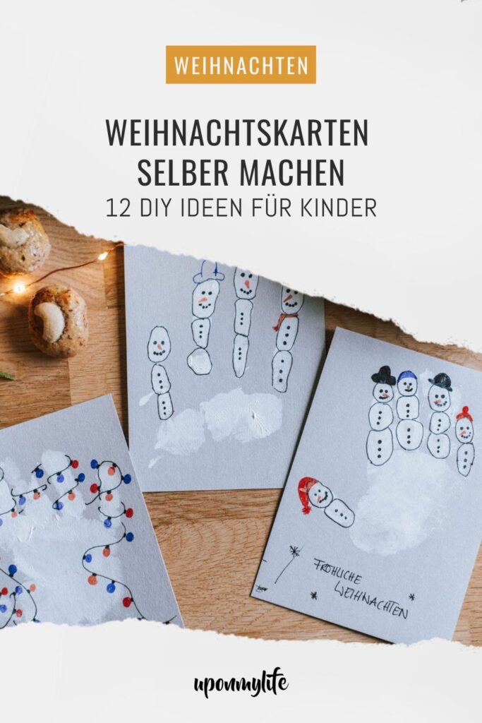 Weihnachtskarten selber machen: Entdecke 12 kreative Bastelideen für Kinder. Einfache DIY-Weihnachtskarten für eine kreative und gemütliche Adventszeit.