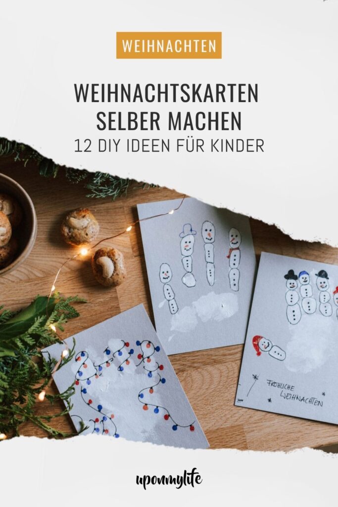 Weihnachtskarten selber machen: Entdecke 12 kreative Bastelideen für Kinder. Einfache DIY-Weihnachtskarten für eine kreative und gemütliche Adventszeit.