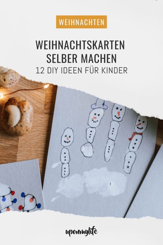 Weihnachtskarten selber machen: Entdecke 12 kreative Bastelideen für Kinder. Einfache DIY-Weihnachtskarten für eine kreative und gemütliche Adventszeit.